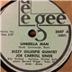 Dizzy Gillespie Quintet - Joe Carroll / Dizzy Gillespie Sextet - Umbrella Man / Stardust